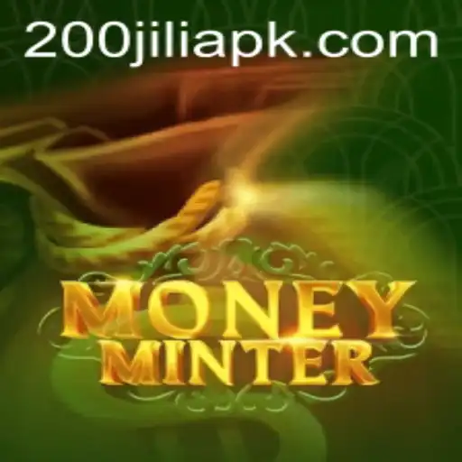 Exploring MoneyMinter: A Thrilling New Game Experience with 200JILI